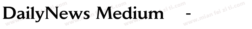 DailyNews Medium字体下载字体转换